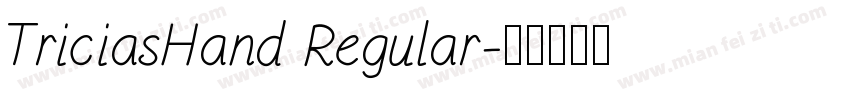 TriciasHand Regular字体转换